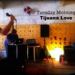 Tuesday Morning, nuevo sencillo y vídeo de Tijuana Love
