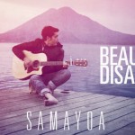 Vídeo oficial de Beautiful Disaster de Samayoa