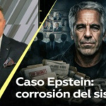 Caso Epstein: Corrosión del sistema