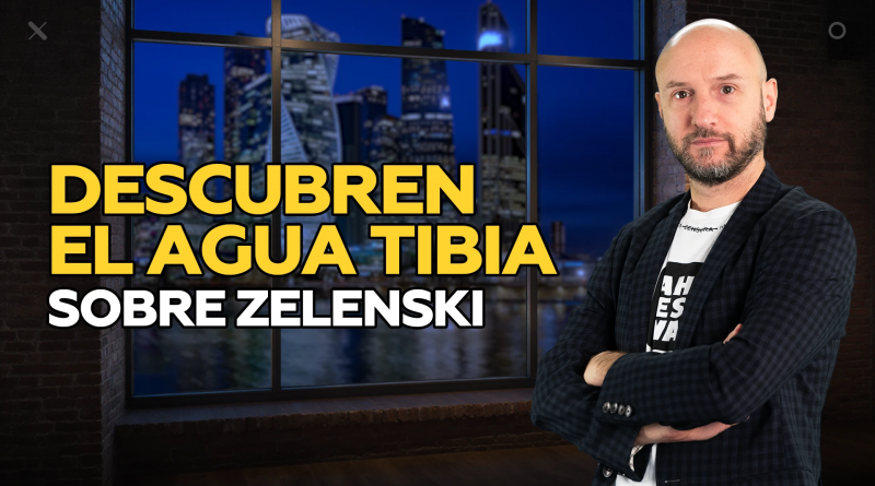 Descubren el agua tibia sobre Zelenski