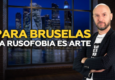 Para Bruselas la rusofobia es arte
